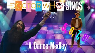 Doctor Who Sings - A Dance Medley (incl. Rasputin!)