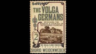 ~The Volga Germans~