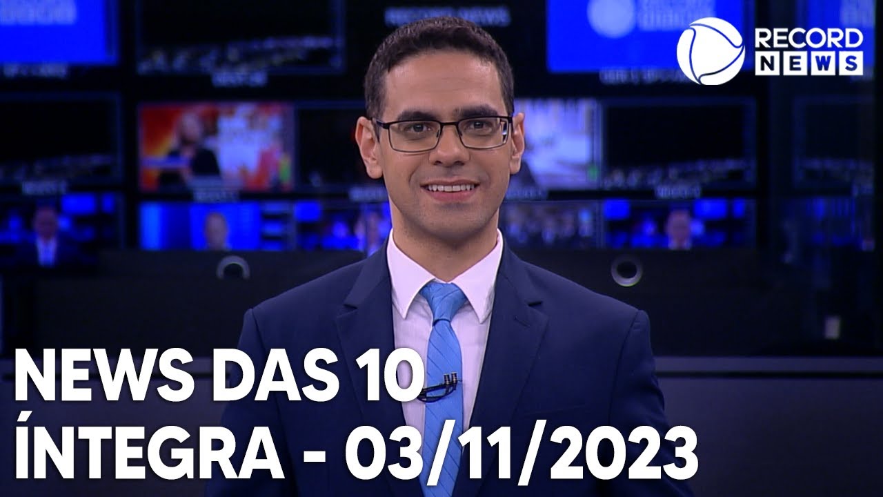 News das 10 – 03/11/2023