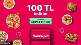 SEPETTE100 kodu ile Yemeksepeti'nden anında 100 TL indirim!❤️‍🔥 #SEPETTE100 Resimi