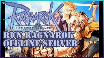 HOW TO RUN RAGNAROK OFFLINE FROM SCRATCH.