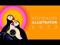 Illustrator 2022: Principais novidades