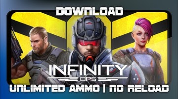 DOWNLOAD INFINITY OPS MOD APK [UNLIMITED AMMO_NO RELOAD] FOR FREE 🔥