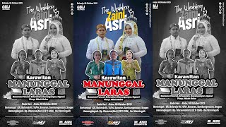 🔴LIVE KARAWITAN MANUNGGAL LARAS || SR AUDIO || GMJ MULTIMEDIA || WEDDING ZAINI & ASRI