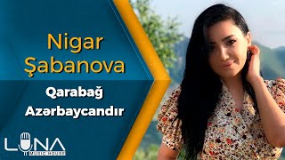 Nigar Sabanova - Qarabag Azerbaycandir 2020 | Azeri Music [OFFICIAL] Resimi