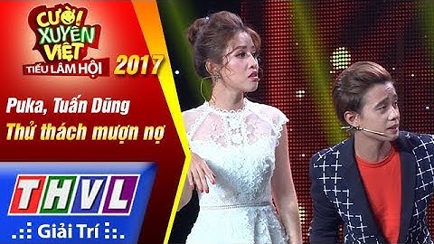 THVL | Cười xuyên Việt – Tiếu lâm hội 2017 | Tập 1: Thử thách mượn nợ - Puka, Tuấn Dũng...