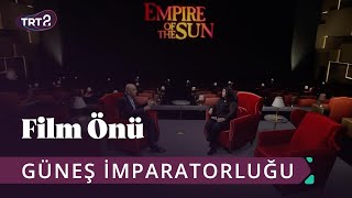 Güneş İmparatorluğu (Empire of The Sun) | Film Önü 15. Bölüm