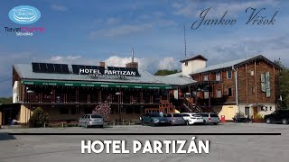 Hotel Partizán - Jankov Vŕšok (Uhrovec - Slovakia)