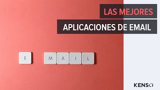 255 | Las mejores aplicaciones de correo electrónico