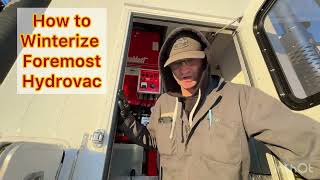 How to De-Winterize and Winterize your Foremost Hydrovacs