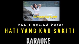 Arlida Putri - Hati Yang Kau Sakiti Karaoke Remix Version Terbaru 2021