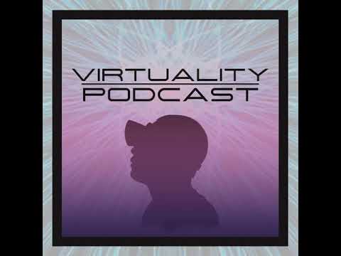 The Virtuality Podcast