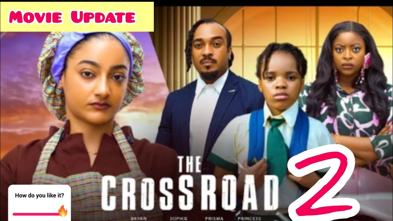 THE CROSSROADS - 2 (Trending Nollywood Nigerian Movie Review) Sophia Alakija, Bryan Okwara 