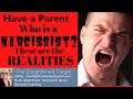Have A Parent Who is a Narcissist?  Here's the Realities You Must Face