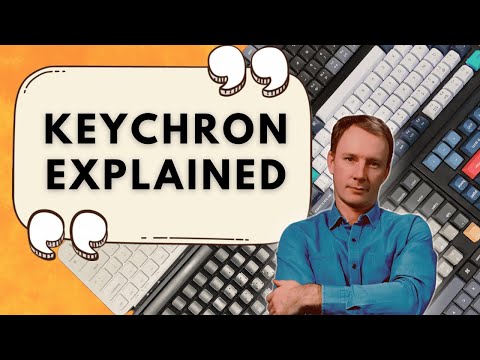 Keychron EXPLAINED! The