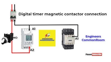 Digital timer with magnetic contactor connection | Engineers CommonRoom ।Electrical Circuit Diagram