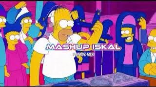 MASHUP ISKAL!!!(FANDY MIX).REMIX 2025