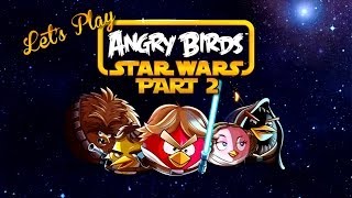 Let's Play - Angry Birds Star Wars Part 2