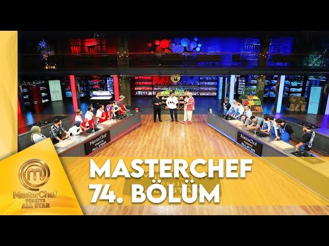 MasterChef Türkiye All Star 74. Bölüm