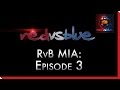 MIA: Episode 3 | Red vs. Blue Mini-Series