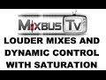 Best Saturation Secret Explained: how it can help you achieve loud mixes and control dynamics