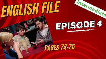 English File, Intermediate, Practical English, FULL Episode 4, Pages 74-75