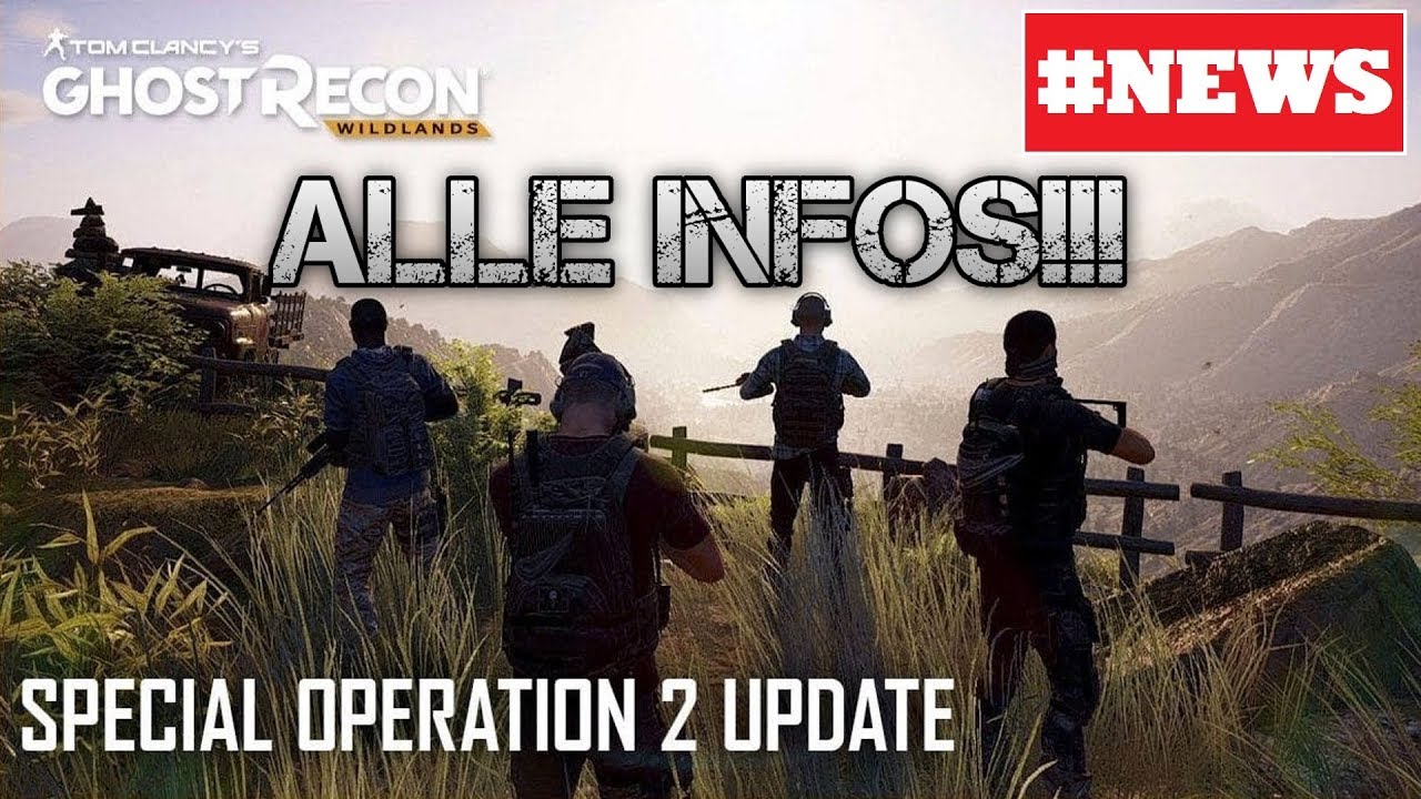 Ghost Recon: Wildlands | #NEWS | Special Operation Update 2 | RAINBOW ...