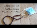 😷 Crocheted I-cord Face Mask Lanyard 😷 Beginner
