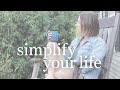 10 ways to simplify your life 