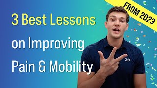 3 Best Lessons on Improving Pain & Mobility (50+)