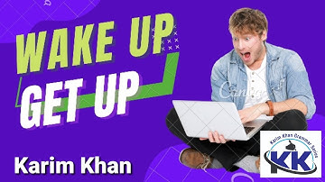 Wake up and Get up Useful vocabulary by Karim khan