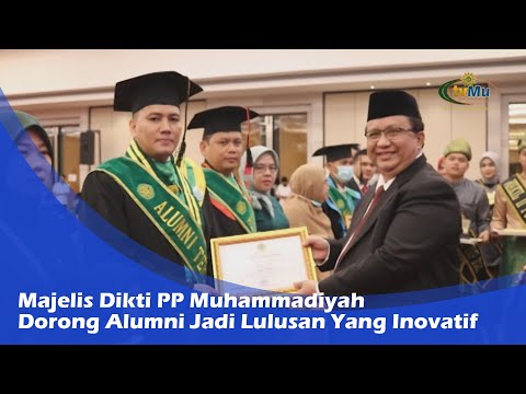 Majelis Dikti PP Muhammadiyah Dorong Alumni Jadi Lulusan Yang Inovatif