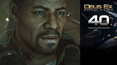 DEUS EX: Mankind Divided Gameplay Walkthrough Part 40 · Mission: GARM (Part 1)
