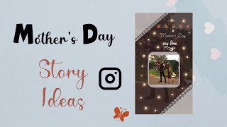 Happy Mother’s Day Instagram Story Ideas | Creative Instagram Story Ideas screenshot 1