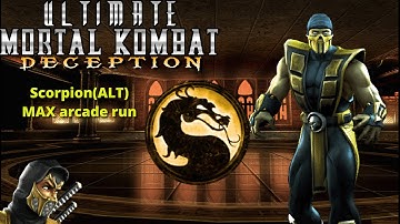 Ultimate Mortal Kombat Deception Scorpion(ALT)MAX arcade run