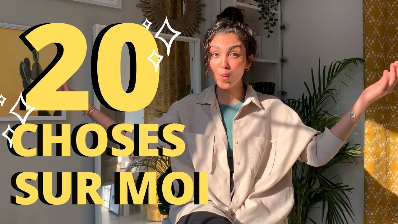 20 Chose Sur Moi En Espagnol