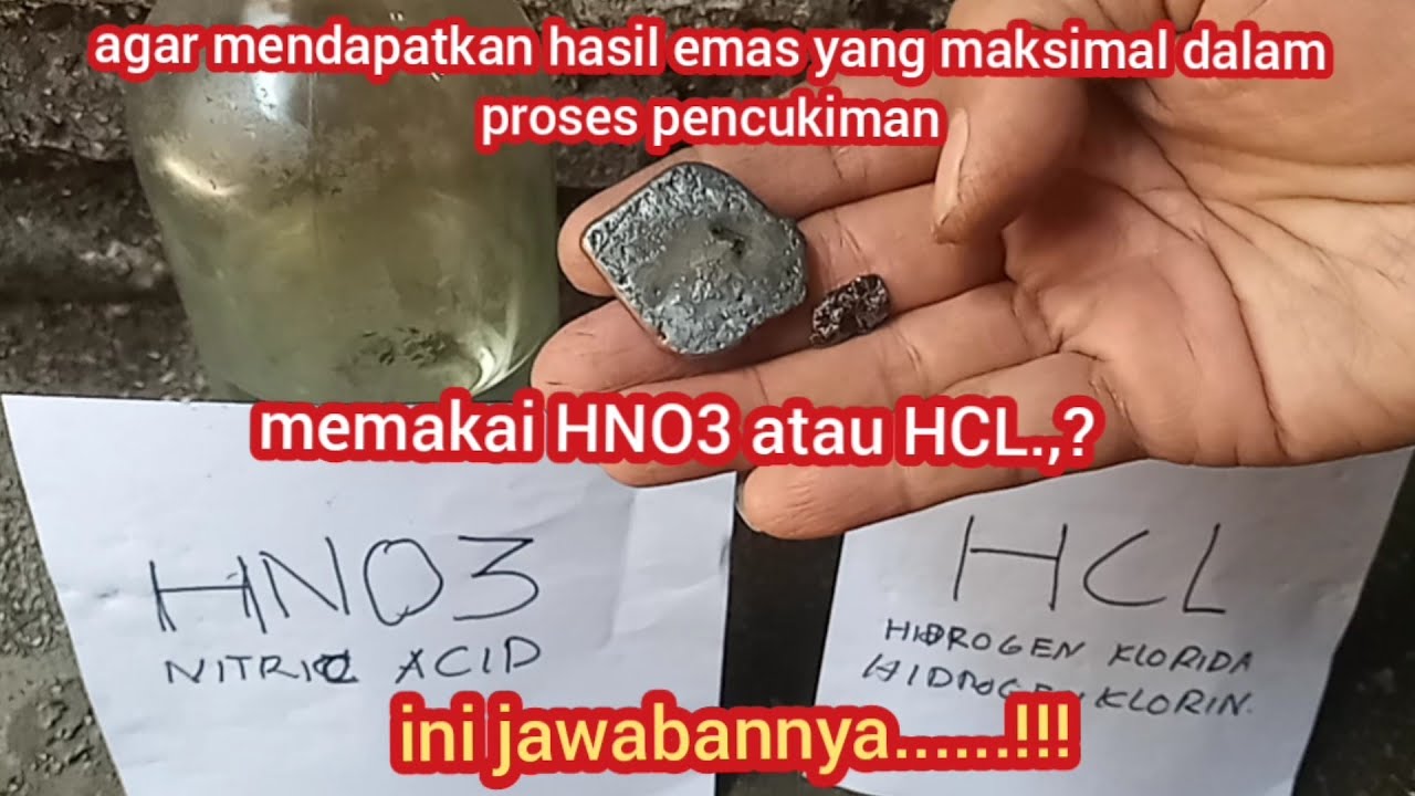 To get maximum gold results in the gold extraction process, use HNO3 or HCL?