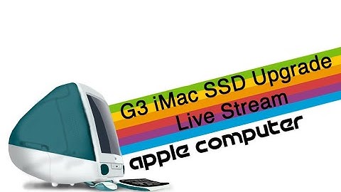 G3 iMac SSD upgrade Live!