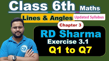Class 6 Maths | RD Sharma (New Edition) | Chapter 3 Lines and Angles | Exercise 3.1 Questions 1 to 7