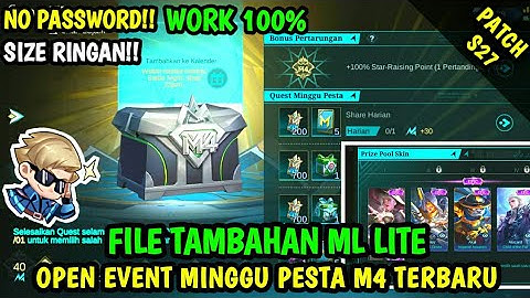 Data Open Event Minggu Pesta M4 Terbaru Patch S27 | Data Tambahan ml lite