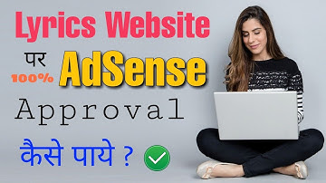 Get 100% Google AdSense Approval On Lyrics Website | Blogging Guide By Niraj Yadav