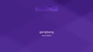Gangbang