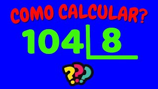 HOW TO CALCULATE 104 DIVIDED BY 8 | Divide 104 by 8