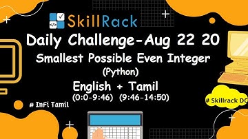 Daily challenge (Eng+தமிழ்) - 22.08.20 | Skillrack - Python | Smallest Possible Even Integer | Tamil