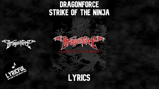 DragonForce - Strike of the Ninja | Lyrics