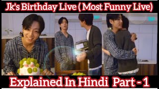 Jk's Birthday Live In HINDI Part - 1