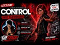 🔥 CONTROL Begins! First Playthrough ⚡ Mind Powers & Chaos