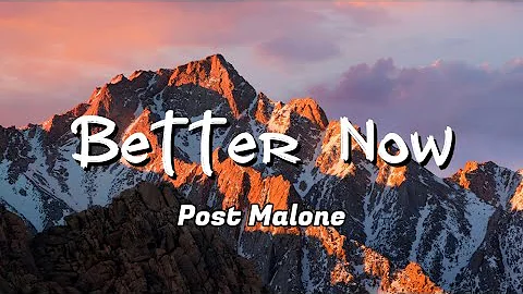 Post Malone - Better Now | (Lyrics)
