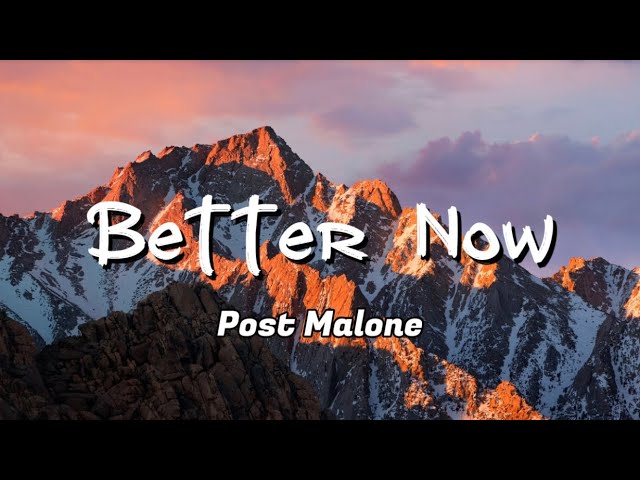 Post Malone - Better Now | (Lyrics)