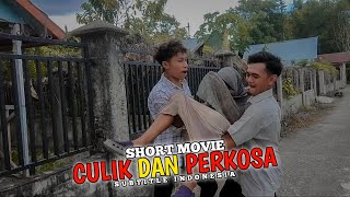 CULIK DAN PERKOSA SUBTITLE INDONESIA - SHORT MOVIE FILM PENDEK